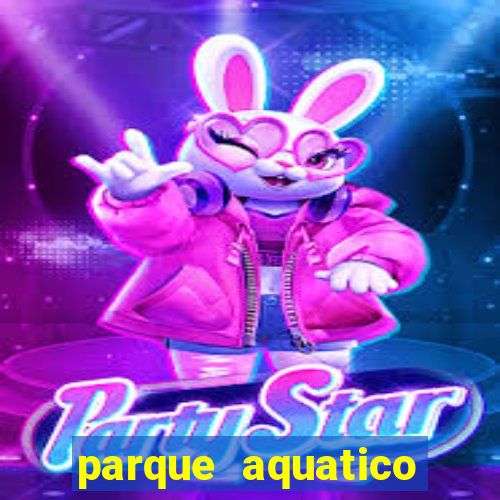 parque aquatico aguas claras feira de santana bahia